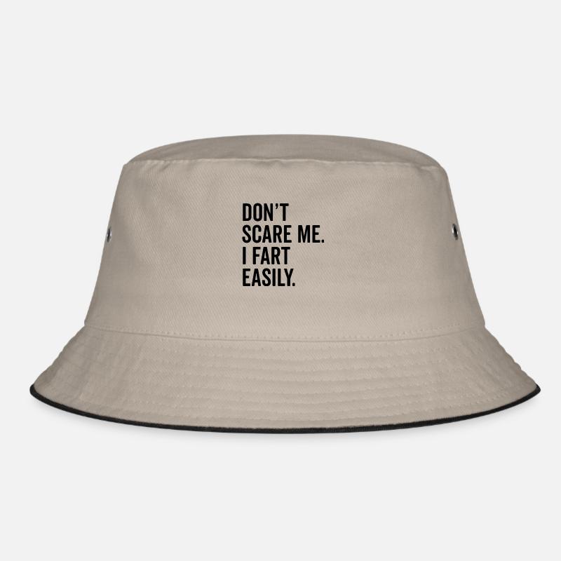 Don’t Scare Me I Fart Easily Bucket Hat