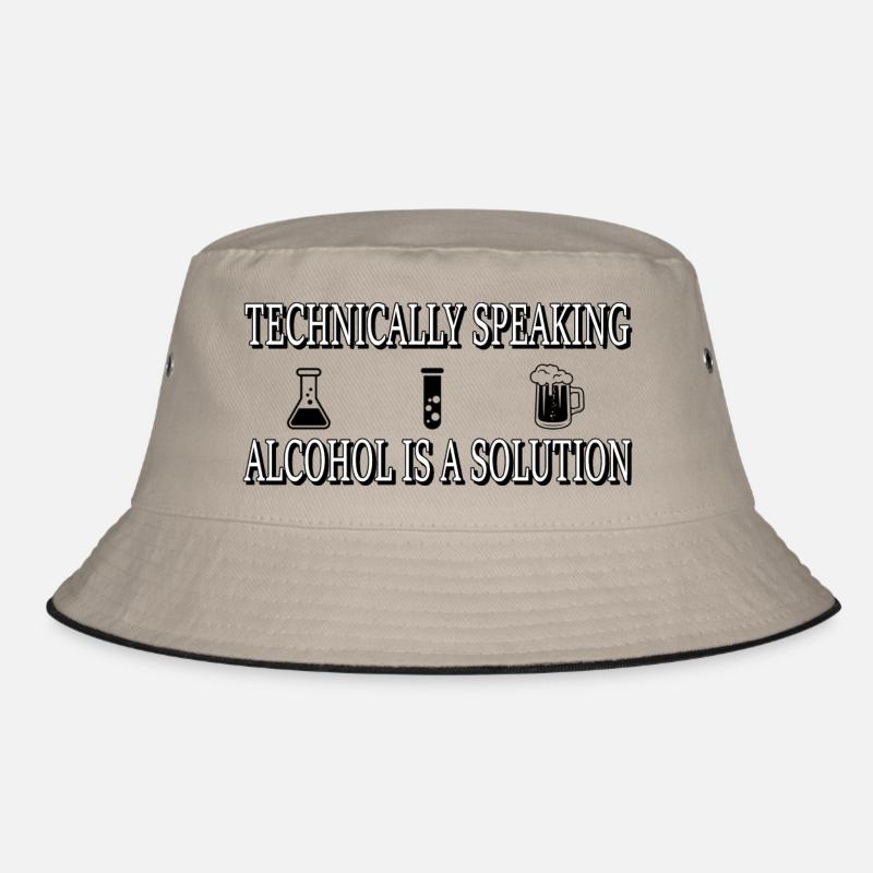 Technically, alcohol is a solution... Bucket Hat
