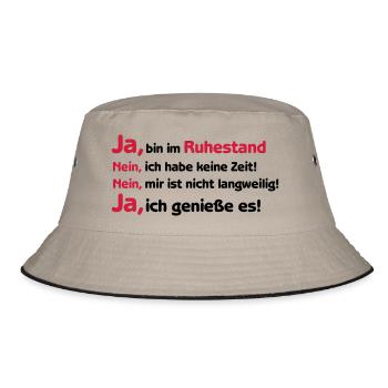 Shirt "Ja ich bin im Ruhestand", Rente, Pension - Bucket Hat - Khaki/Schwarz - Vorne