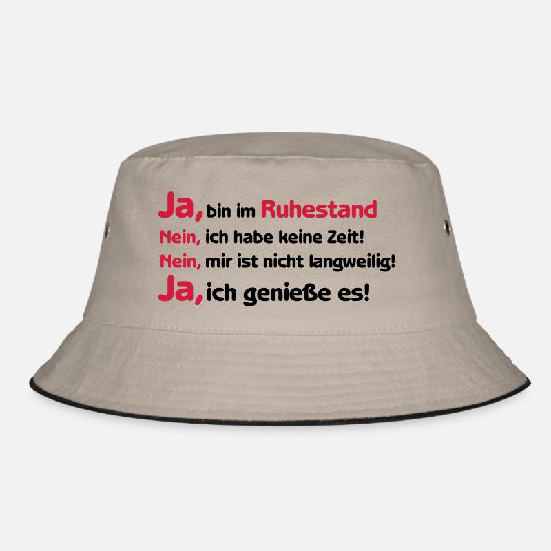 Shirt "Ja ich bin im Ruhestand", Rente, Pension - Bucket Hat - Khaki/Schwarz