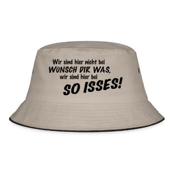 Wir sind hier nicht bei Wünsch Dir was! Kapiert?! - Bucket Hat - Khaki/Schwarz - Vorne