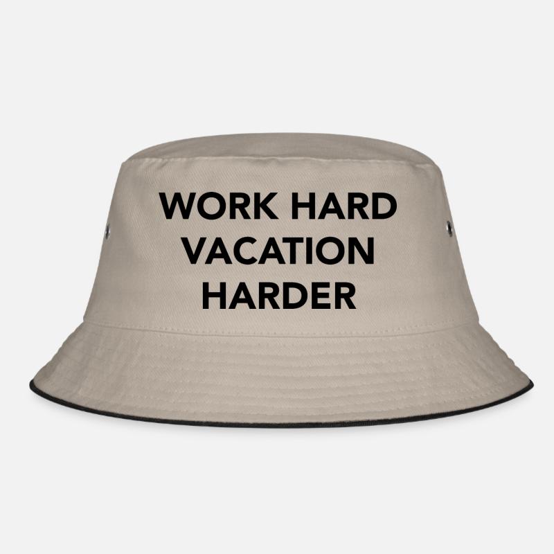 Work hard vacation harder Bucket Hat