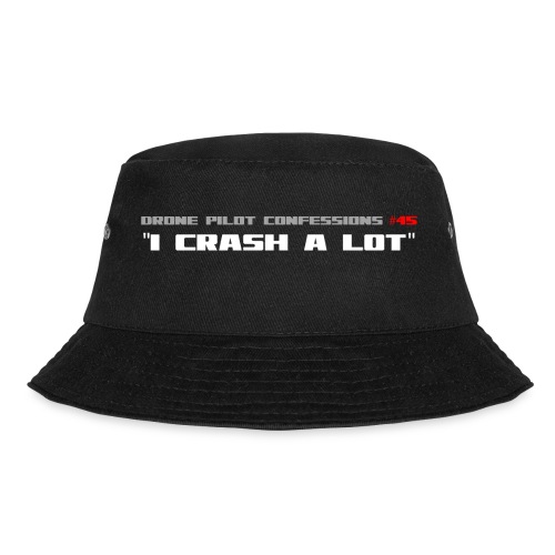 I CRASH A LOT - Bucket Hat