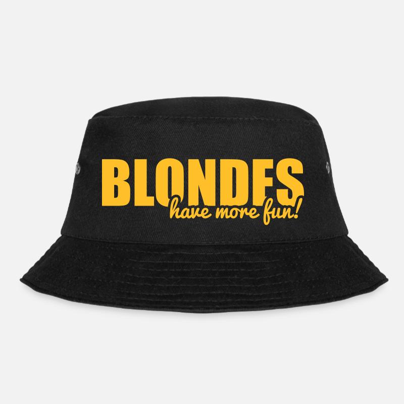Blondes have more fun! - Bucket Hat - black