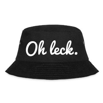Oh Leck Trier Spruch Dialekt Moselfränkisch Mosel - Bucket Hat - Schwarz - Vorne - Lela (165cm)