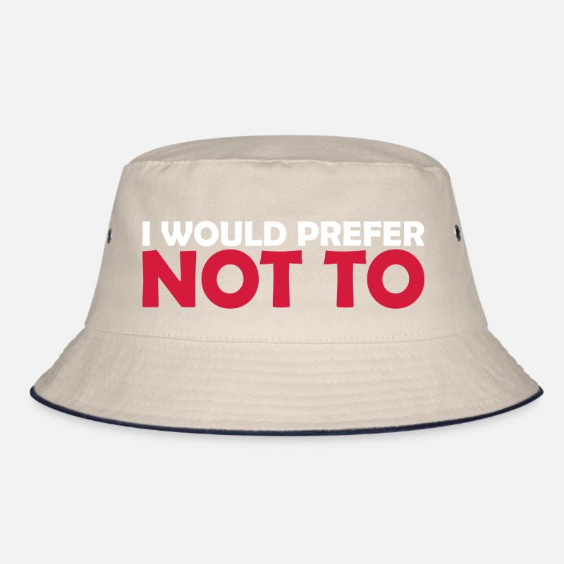 I prefer not to Bucket Hat