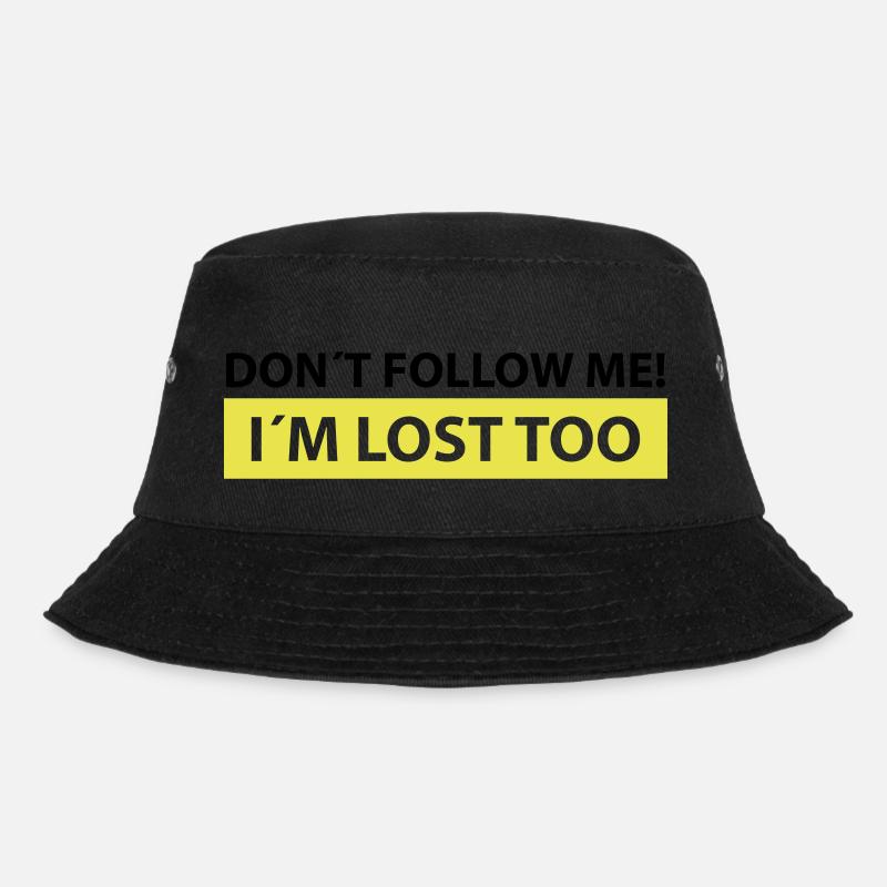 don´t follow me, i´m lost too - Bob - noir