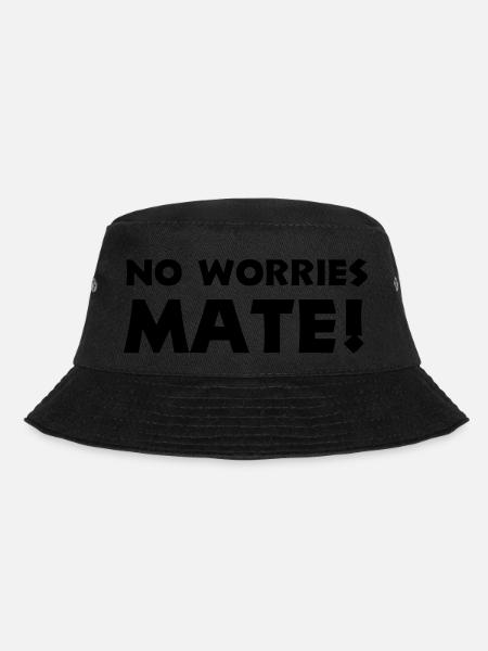 no worries mate - Bucket Hat - black