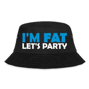 im fat lets party - Bucket Hat - Schwarz - Vorne - Lela (165cm)