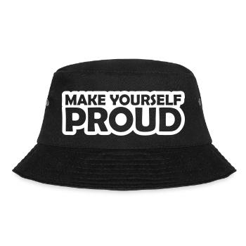 make yourself proud Zitat - Bucket Hat - Schwarz - Vorne - Lela (165cm)