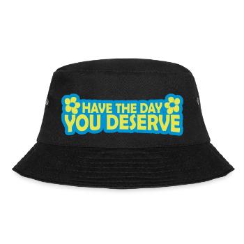the day you deserve - Bucket Hat - Schwarz - Vorne - Lela (165cm)