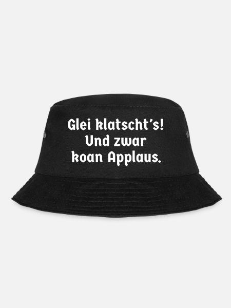 bayerisch Sprüche Bayer Bayern glei klatscht's - Bucket Hat - Schwarz