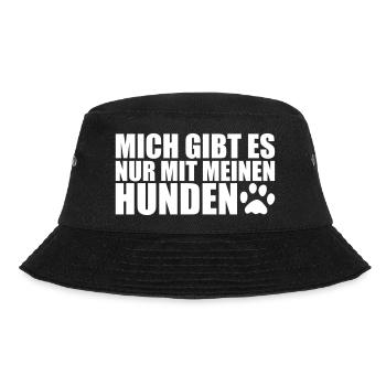 MIT MEINEN HUNDEN- Lustiges Hunde Sprüche Geschenk - Bucket Hat - Schwarz - Vorne - Lela (165cm)