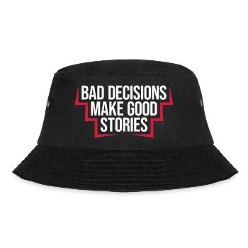 bad decisions great stories - Bucket Hat - black - Front - Lela (165cm)