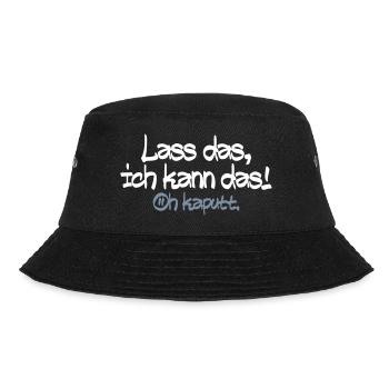 Lass mich ich kann das oh kaputt - Bucket Hat - Schwarz - Vorne - Lela (165cm)