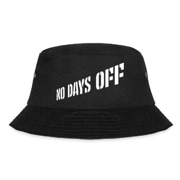 no days off Zitat - Bucket Hat - Schwarz - Vorne - Lela (165cm)