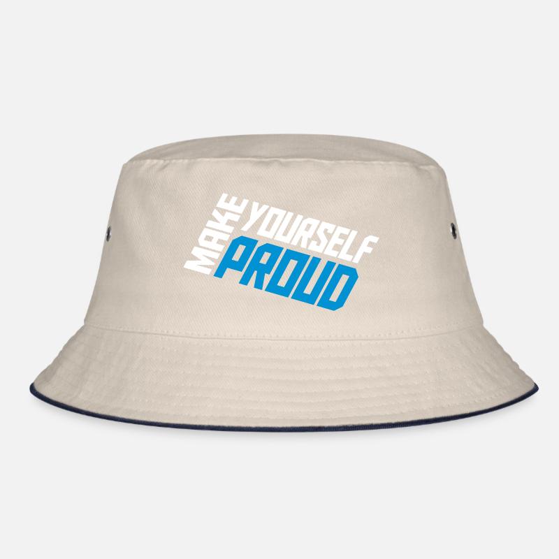 make yourself proud Zitat Bucket Hat