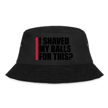 I shaved my balls - Bucket Hat - black - Front - Lela (165cm)
