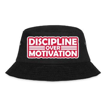 discipline over motivation Zitat - Bucket Hat - Schwarz - Vorne - Lela (165cm)