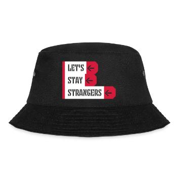 lets stay strangers quote - Bucket Hat - black - Front - Lela (165cm)