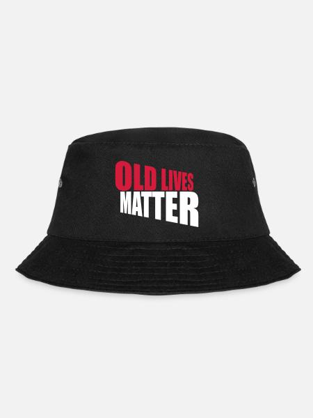 old lives matter Zitat - Bucket Hat - Schwarz