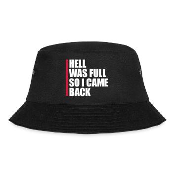 hell was full Zitat - Bucket Hat - Schwarz - Vorne - Lela (165cm)