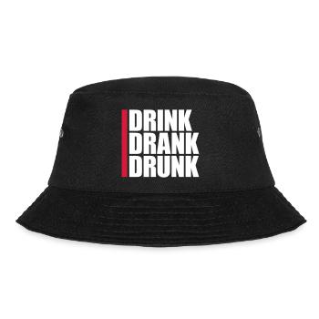 drink drank drunk Zitat - Bucket Hat - Schwarz - Vorne - Lela (165cm)