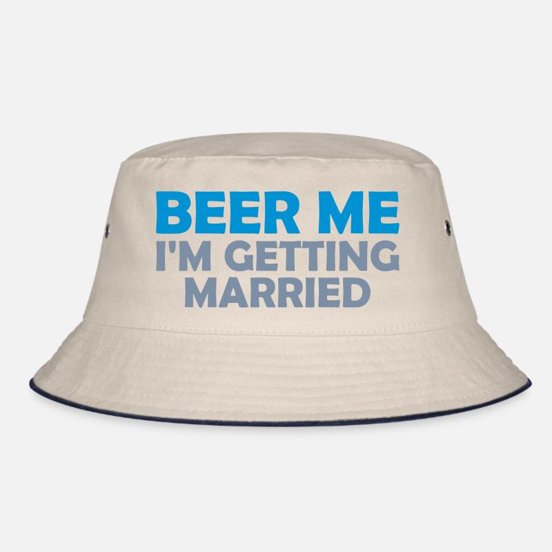 Beer Me Getting Married Bucket Hat