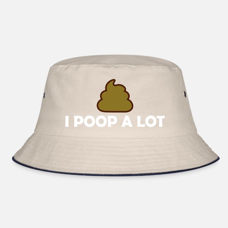 I poop a lot Bucket Hat