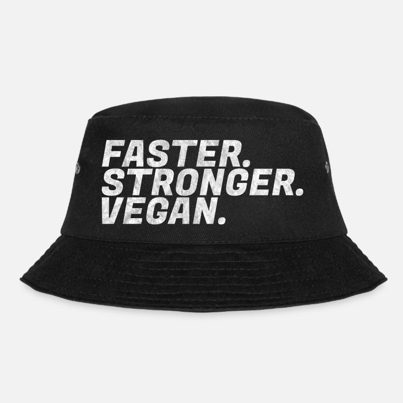 Faster, Stronger, Vegan Power Vegetarier Geschenk - Bucket Hat - Schwarz