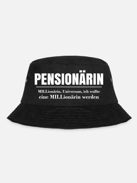 Pensionärin Pensionistin Rente lustige Sprüche - Bucket Hat - Schwarz