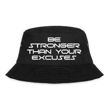 Be Stronger Than Your Excuses - Bucket Hat - black - Front - Lela (165cm)