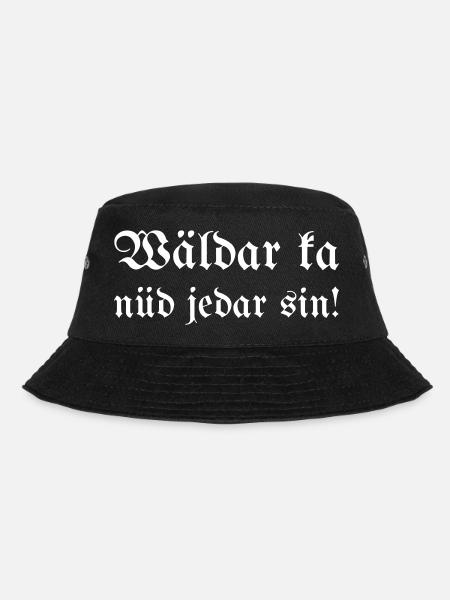 Wäldar ka nüd jedar sin! - Bucket Hat - Schwarz