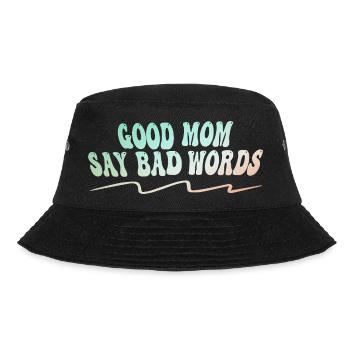 Good Mom Escape Funny Mom Sayings Design - Bucket Hat - black - Front - Lela (165cm)