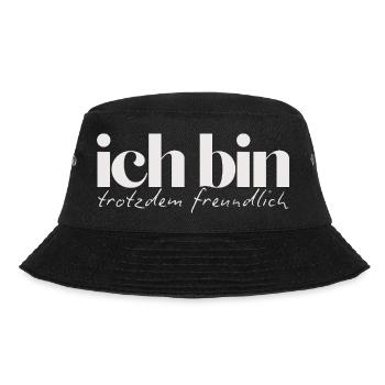 Ich bin trotzdem freundlich Humorvolles Statement - Bucket Hat - Schwarz - Vorne - Lela (165cm)