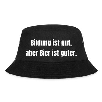 Bildung ist gut Bier ist guter white - Bucket Hat - Schwarz - Vorne - Lela (165cm)