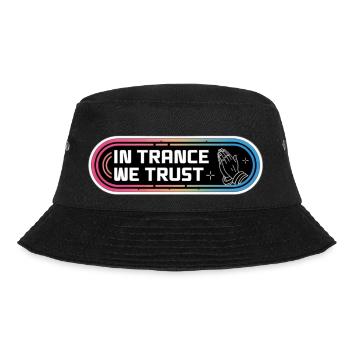 In Trance vertrauen wir - Bucket Hat - Schwarz - Vorne - Lela (165cm)
