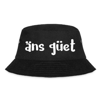 äns güet T-shirt, Walliser Ditsch, Dialekt - Bucket Hat - Schwarz - Vorne - Lela (165cm)