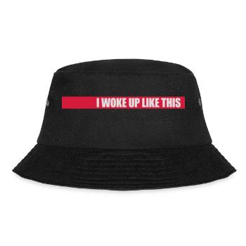 woke up like this - Bucket Hat - black - Front - Lela (165cm)