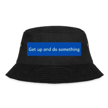 get up and do something - Bucket Hat - Schwarz - Vorne - Lela (165cm)