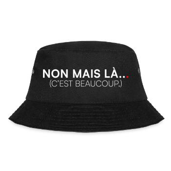 NEIN, ABER DA... DAS IST VIEL. | Humor - Bucket Hat - Schwarz - Vorne - Lela (165cm)