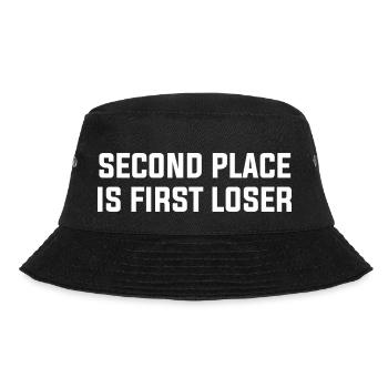 Der zweite Ort ist der erste Verlierer - Bucket Hat - Schwarz - Vorne - Lela (165cm)