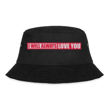 I will always love - Bucket Hat - black - Front - Lela (165cm)