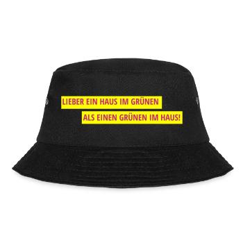 Lieber ein Haus im Grünen als einen Grünen im Haus - Bucket Hat - Schwarz - Vorne - Lela (165cm)