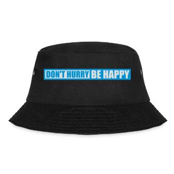 dont hurry be happy - Bucket Hat - Schwarz - Vorne - Lela (165cm)