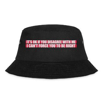 you disagree with me - Bucket Hat - black - Front - Lela (165cm)