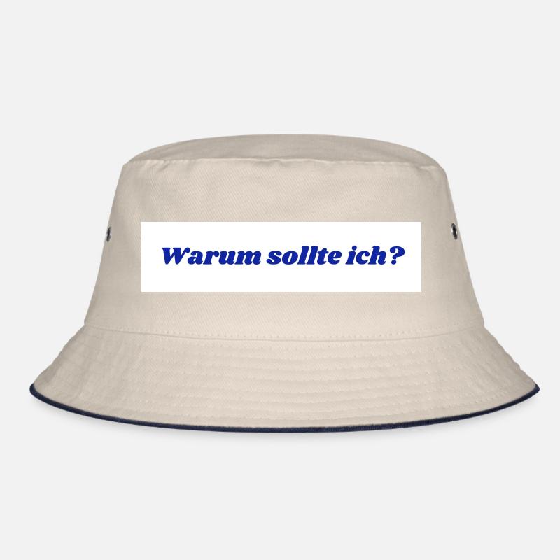 Warum sollte ich? Bucket Hat