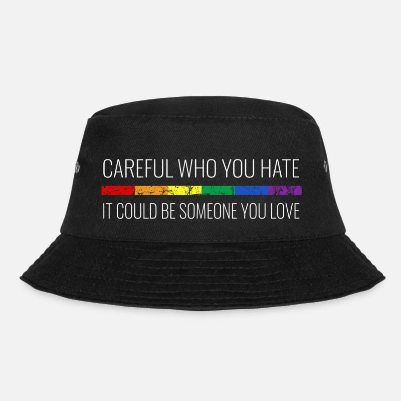 Seien Sie vorsichtig, wen Sie hassen, es könnte - Bucket Hat - Schwarz