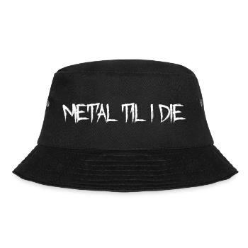 Metal Til I Die - Bucket Hat - black - Front - Lela (165cm)