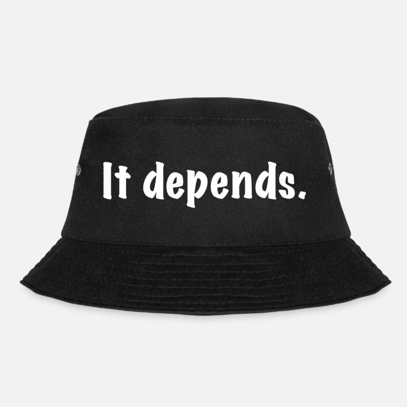 It Depends - Bucket Hat - Schwarz
